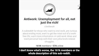 Antiwork: Unemployment for all, not just the rich