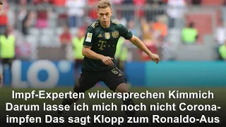 Impf-Experten widersprechen Kimmich Darum lasse ich mich noch nicht Corona-impfen Das sagt Klop...