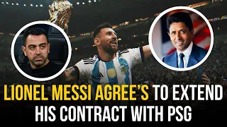 🚨Lionel Messi Agree’s To EXTEND His Contract With PSG: Why Did Messi REJECT FC BARCELONA