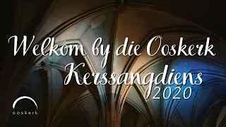 Ooskerk Aanlyn | 29 Nov | Kerssangdiens 2020