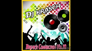 🎧🔥🔥Dj krasch. @BREAK'S CONNECTION Vol. 10 #breakbeat #breakbeatandaluz  (break actual 2024)