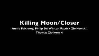 Killing Moon/Closer - 97 Market Street cover