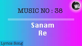 Sanam re | Lyrics with English Subtitle | Sanam re