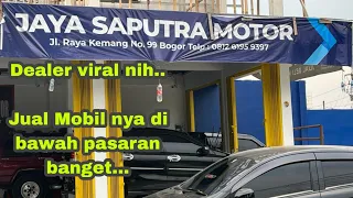 Dealer viral nih Jual mobil nya di bawah harga pasaran banget dealer Jaya Saputra motor