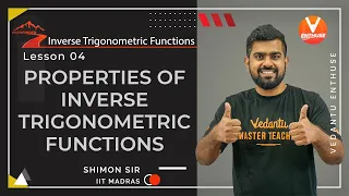 Inverse Trigonometric Functions JEE L4 | Properties Of Inverse Trigonometric Functions | JEE 2022