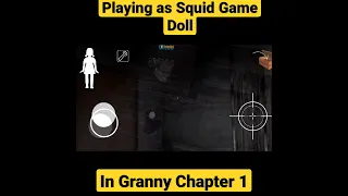 Playing As Squid Game Doll in Granny Chapter 1. Mod Menu. Horror Game. Escape Game. #shorts