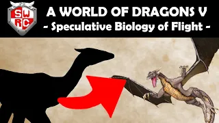 A World of Dragons V: Speculative Biology of Flight