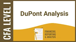 CFA Level I FRA - DuPont Analysis