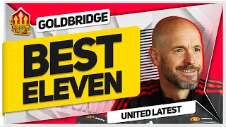 Best 11! Ten Hag's BEST Man Utd Side!