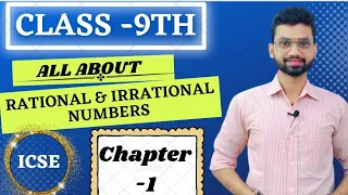 Unravel The Mysteries of Rational and Irrational Numbers - Class 9th Complete Explanation