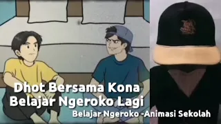 Dhot Bersama Kona Belajar Ngeroko Lagi (Belajar Ngeroko -Animasi Sekolah)