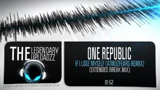 One Republic - If I Lose Myself (Atmozfears Extended Break Remix) [FULL HQ + HD]