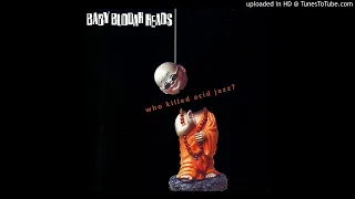 Baby Buddah Heads ‎– 'Who Killed Acid Jazz?' (1995) (full album) acid jazz/trip hop
