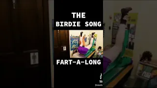 The Birdie Song Fart-a-long