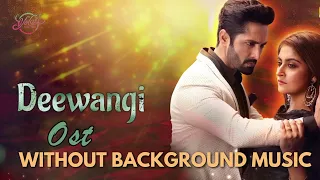 Deewangi OST - Without Background Music - Sahir Ali Bagga - Vocals For You