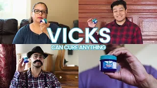 Vicks Can Cure Anything | David Lopez