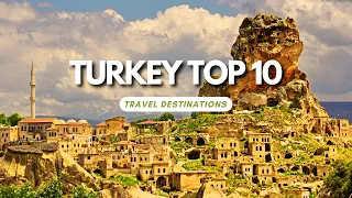 Turkey Travel Guide: Top 10 Best Places to Visit in Turkey