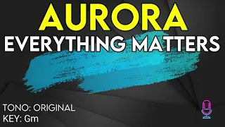 Aurora - Everything Matters - Karaoke Instrumental