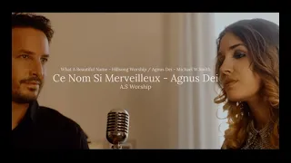 Ce Nom est si merveilleux / Agnus Dei