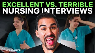 Excellent vs. Terrible Nursing Interviews | Advice for New Grad Nurses