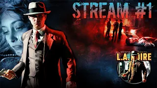 Прохождение L.A. Noire Stream #1 Детектив Коул Фелпс
