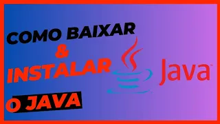 como baixar e instalar o Java JDK Windows 10/Maurício Silva