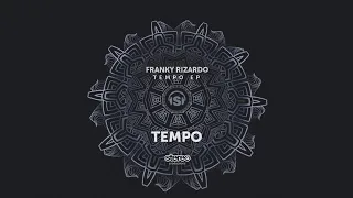 Franky Rizardo - Tempo - Original Mix