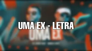 Murilo Huff e Lucas Beat - UMA EX | Letra