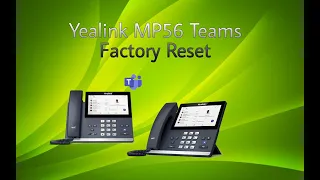 Yealink MP56 Teams Edition Factory Reset