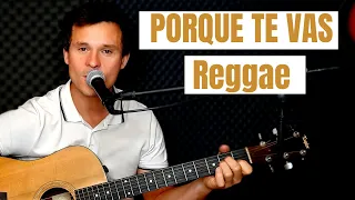 TUTO GUITARE Porque te vas -Jeannette (REGGAE)