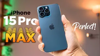 iPhone 15 Pro Max Real-Review - The Most Perfect Pro-iPhone
