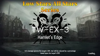 Arknights TW-EX-3 Guide Low Stars All Stars