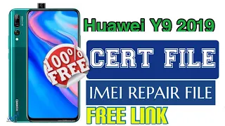 Huawei Y9 Prime STK-LX1 CERT File Imei Repair Imei Change Free File Download Link