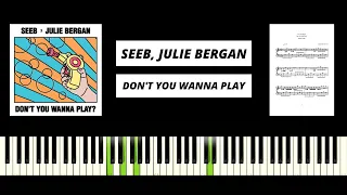 Seeb, Julie Bergan - Don't You Wanna Play? (Piano Tutorial & Cover)