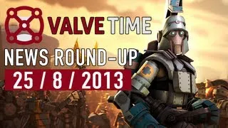 25th August 2013 - ValveTime Weekly News Round-Up
