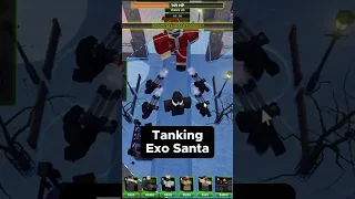 Tanking Exo Santa - Tower Defense X/TDX Roblox