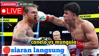 🔴LIVE SIARAN LANGSUNG Tinju dunia,CANELO ALVAREZ VS JAIME MUNGUIA,livewoarldboxing