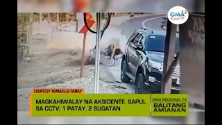 Balitang Amianan: Magkahiwalay na Aksidente