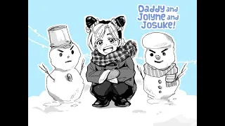 Winter in Morioh ("Daddy and Jolyne and Josuke!") [JoJo's Bizarre Adventure Comic Dub]