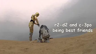 R2-D2 and C-3PO being best friends for 3 minutes straight