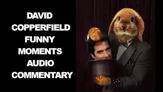 David Copperfield's Funniest Moments Audio Commentary HD 2017