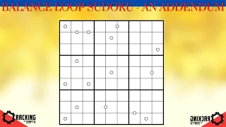 Balance Loop Sudoku - An Addendum