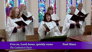 Offertory: E'en so, Lord Jesus, quickly come