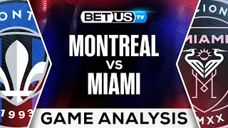 Montreal vs Miami | MLS Expert Predictions, Soccer Picks & Best Bets