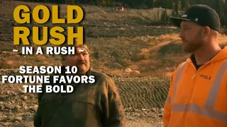 Gold Rush (In a Rush) | Season 10, Episode 15 | Fortune Favors the Bold
