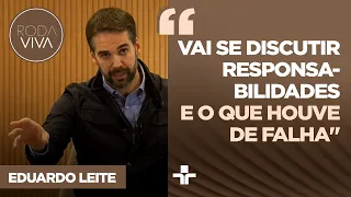 Os protocolos de segurança falharam? Eduardo Leite reflete sobre crise no Rio Grande do Sul