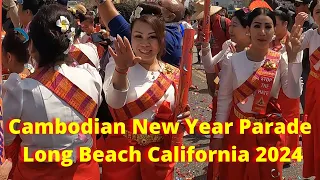 Cambodian New Year Parade in Long Beach California 2024