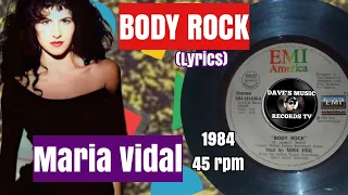 Body Rock (1984) "45 rpm/Lyrics" - MARIA VIDAL