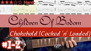 Children of Bodom - Chokehold (Cocked 'n' Loaded)  #1-2【BPM=102~136 + TAB】 (Standard tuning)