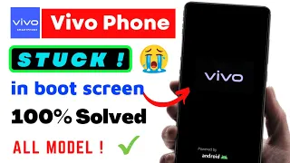Solved Vivo Phone Stuck on Boot Screen 2022 | How to fix All Vivo Hang on Vivo Logo
